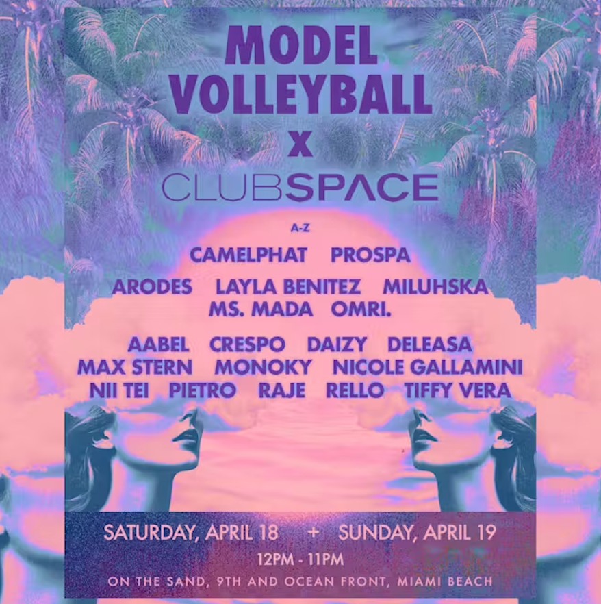 Club Space & Model Volleyball Take Over Miami Beach This Weekend